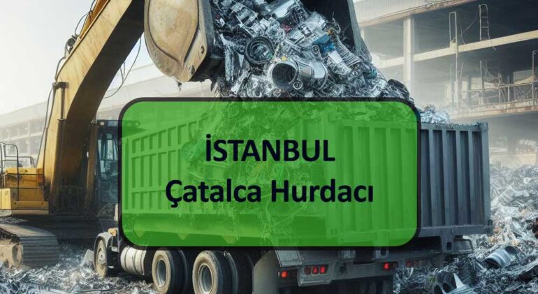 çatalca hurdacı